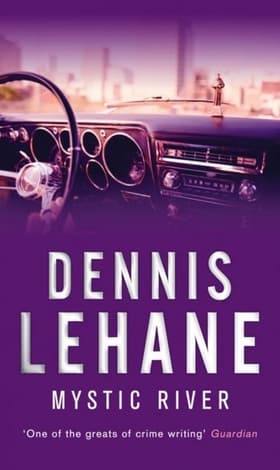 Mystic River af Dennis Lehane