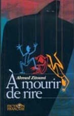 À mourir de rire af Ahmed Zitouni
