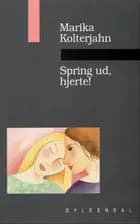 Spring ud, hjerte!