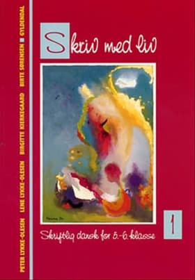 Skriv med liv af Birgitte Kierkegaard