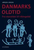 Danmarks Oldtid 1-4