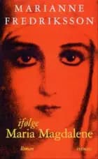 Ifølge Maria Magdalene