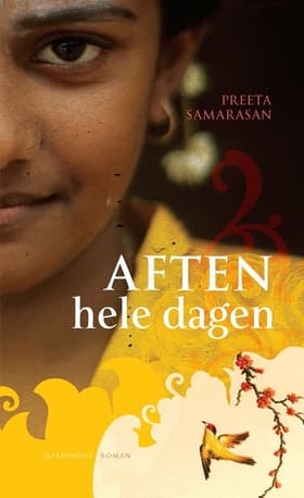 Aften hele dagen af Preeta Samarasan