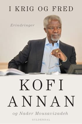 I krig og fred af Kofi Annan