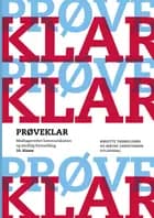 Prøveklar. Modtagerrettet kommunikation og skriftlig fremstilling. 10.klasse