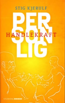 Personlig handlekraft af Stig Kjerulf