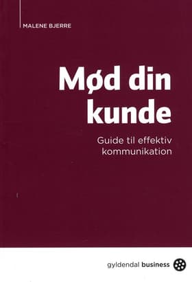 Mød din kunde af Malene Bjerre