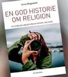 En god historie om religion af Anna Mogensen