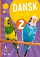 Dansk direkte 2 Elevbog af Jens Hare
