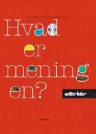 MÆRKER - Hvad er meningen?