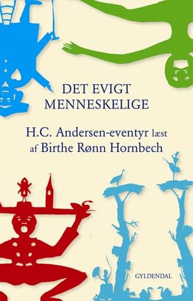 Det evigt menneskelige af Birthe Rønn Hornbech