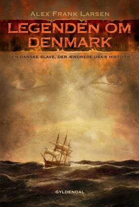 Legenden om Denmark af Alex Frank Larsen