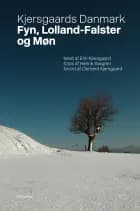 Kjersgaards Danmark - Fyn, Lolland-Falster og Møn
