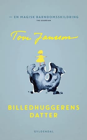 Billedhuggerens datter af Tove Jansson