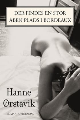 Der findes en stor åben plads i Bordeaux af Hanne Ørstavik