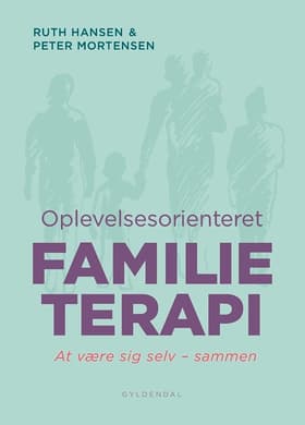 Oplevelsesorienteret familieterapi af Ruth Hansen