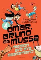 Mission bye bye, Bassemand
