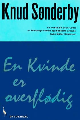 En kvinde er overflødig af Knud Sønderby