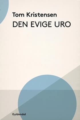 Den evige uro af Tom Kristensen