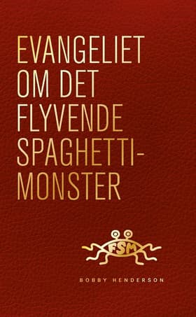 Evangeliet om det flyvende spaghettimonster af -