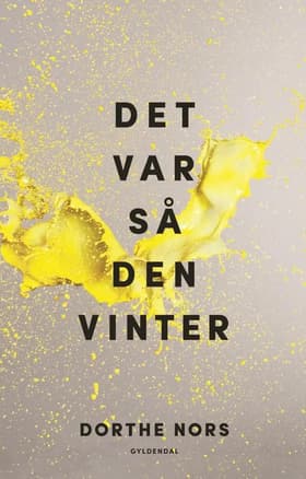 Det var så den vinter af Dorthe Nors