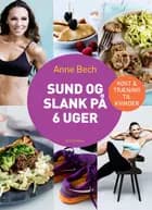 Sund og slank på 6 uger