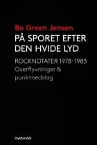 På sporet efter den hvide lyd
