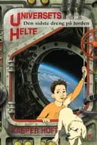 Universets helte 1 - Den sidste dreng på jorden