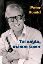Tal sagte, månen sover