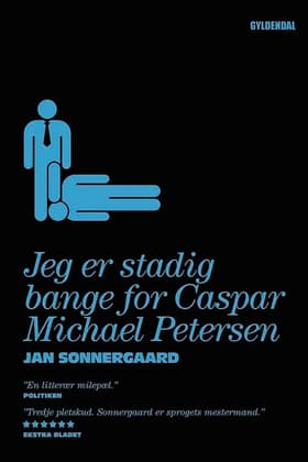 Jeg er stadig bange for Caspar Michael Petersen af Jan Sonnergaard