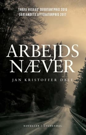 Arbejdsnæver af Jan Kristoffer Dale