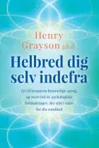 Helbred dig selv indefra