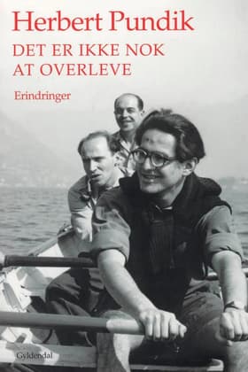 Det er ikke nok at overleve af Herbert Pundik