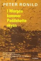 I morgen kommer paddehatteskyen