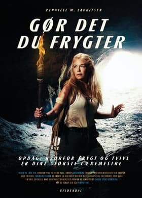 Gør det du frygter af Pernille W. Lauritsen