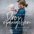 Drop opdragelsen!
