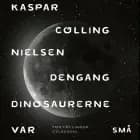 Dengang dinosaurerne var små