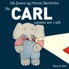 Da Carl næsten sov i telt