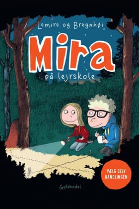 Mira på lejrskole. Vælg selv handlingen af Sabine Lemire