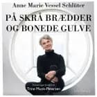 På skrå brædder og bonede gulve
