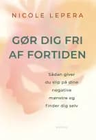 Gør dig fri af fortiden