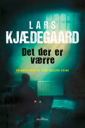 Det der er værre af Lars Kjædegaard