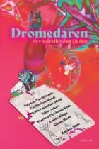 Dromedaren - syv noveller om én fest