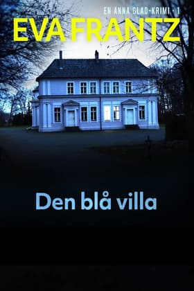 Den blå villa - 1 af Eva Frantz
