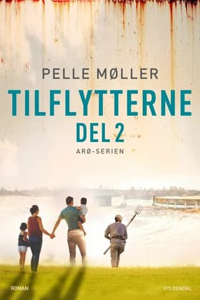 Tilflytterne del 2 af Pelle Møller
