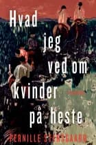Hvad jeg ved om kvinder på heste