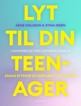 Lyt til din teenager af Arne Nielsson