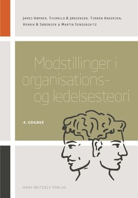 Modstillinger i organisations- og ledelsesteori af Torben Andersen