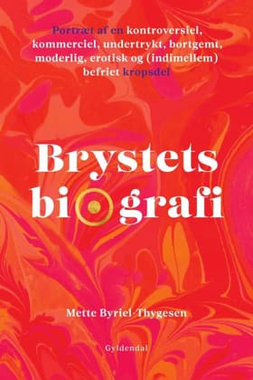 Brystets biografi af Bettina Kjærulff-Schmidt