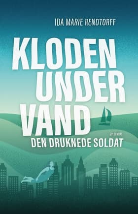 Den druknede soldat af Ida-Marie Rendtorff